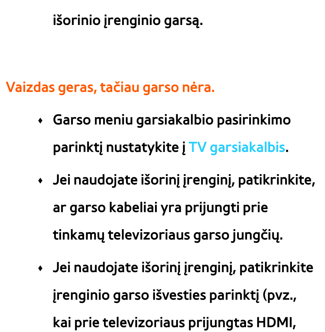 Samsung UE46ES8000SXXH, UE55ES8000SXXH, UE55ES7000SXXH, UE46ES7000SXXH, UE65ES8000SXXH manual Vaizdas geras, tačiau garso nėra 