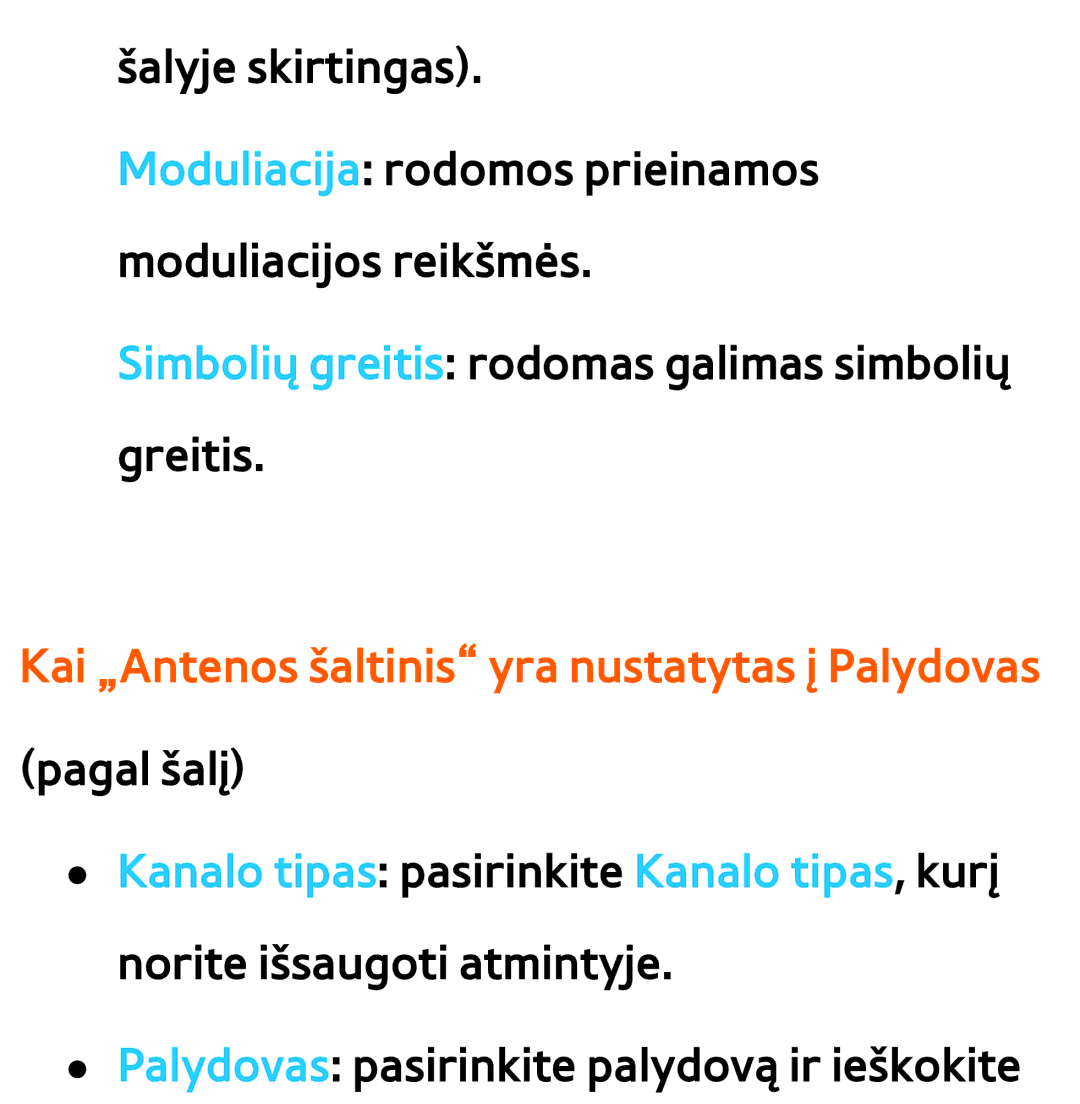 Samsung UE46ES8000SXXH, UE55ES8000SXXH, UE55ES7000SXXH manual Kai „Antenos šaltinis yra nustatytas į Palydovas pagal šalį 