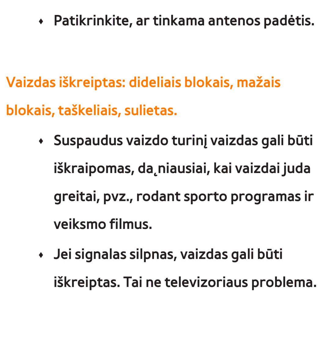 Samsung UE46ES8000SXXH, UE55ES8000SXXH, UE55ES7000SXXH, UE46ES7000SXXH manual ŒŒ Patikrinkite, ar tinkama antenos padėtis 