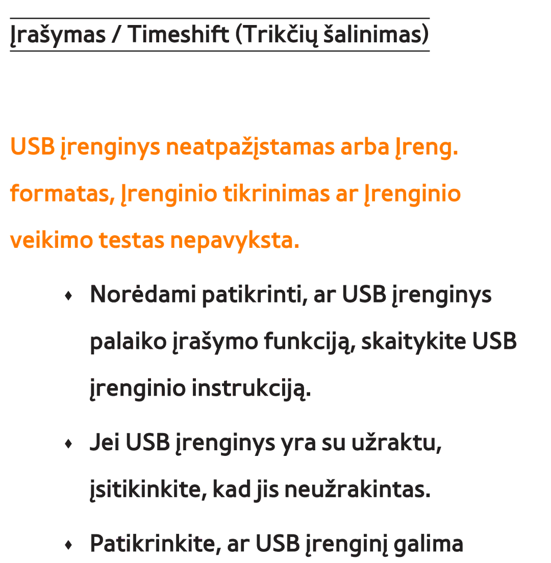 Samsung UE40ES8000SXXH, UE55ES8000SXXH, UE55ES7000SXXH, UE46ES8000SXXH, UE46ES7000SXXH Įrašymas / Timeshift Trikčių šalinimas 