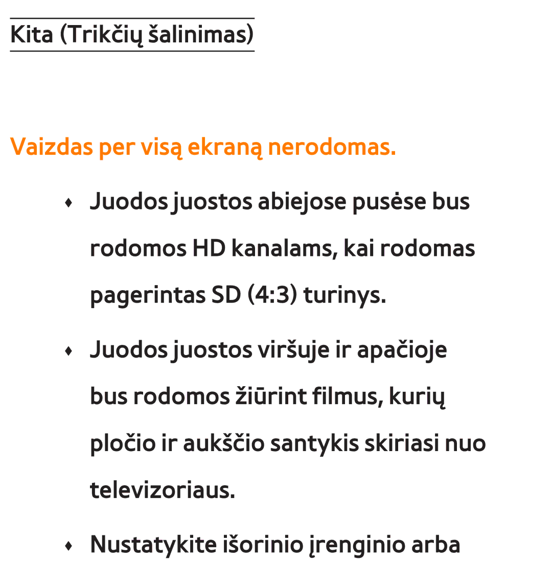 Samsung UE40ES7000SXXH, UE55ES8000SXXH, UE55ES7000SXXH, UE46ES8000SXXH, UE46ES7000SXXH manual Vaizdas per visą ekraną nerodomas 