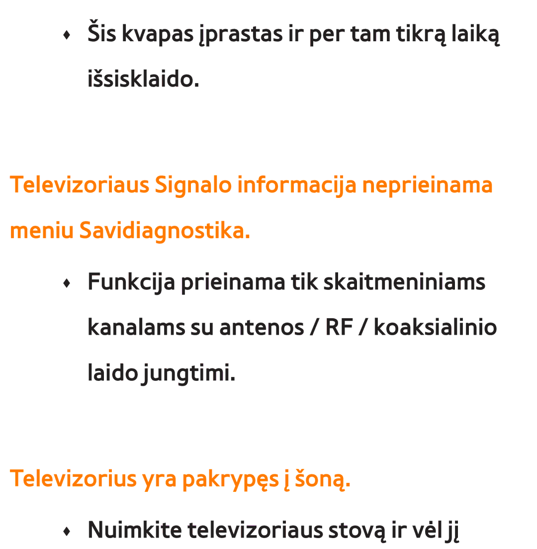 Samsung UE55ES7000SXXH, UE55ES8000SXXH, UE46ES8000SXXH, UE46ES7000SXXH, UE65ES8000SXXH manual Televizorius yra pakrypęs į šoną 