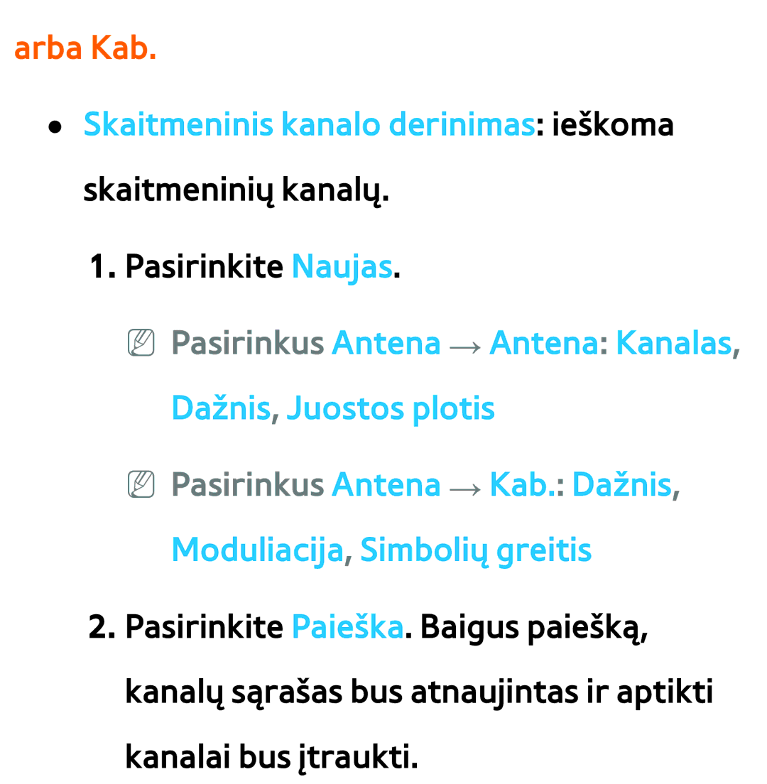 Samsung UE40ES8000SXXH, UE55ES8000SXXH, UE55ES7000SXXH Arba Kab, Skaitmeninis kanalo derinimas ieškoma skaitmeninių kanalų 