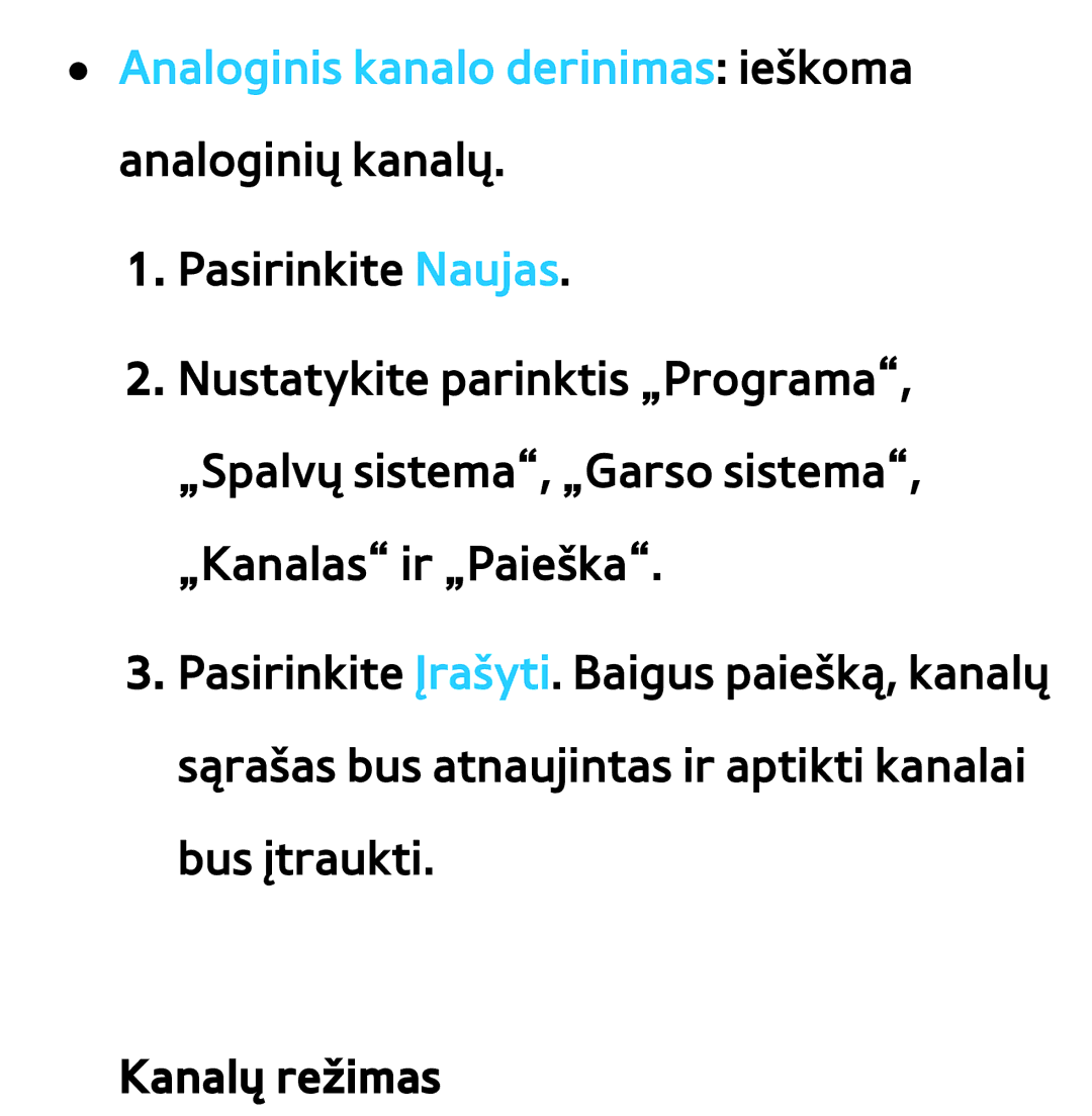 Samsung UE40ES7000SXXH, UE55ES8000SXXH manual Analoginis kanalo derinimas ieškoma analoginių kanalų, Kanalų režimas 