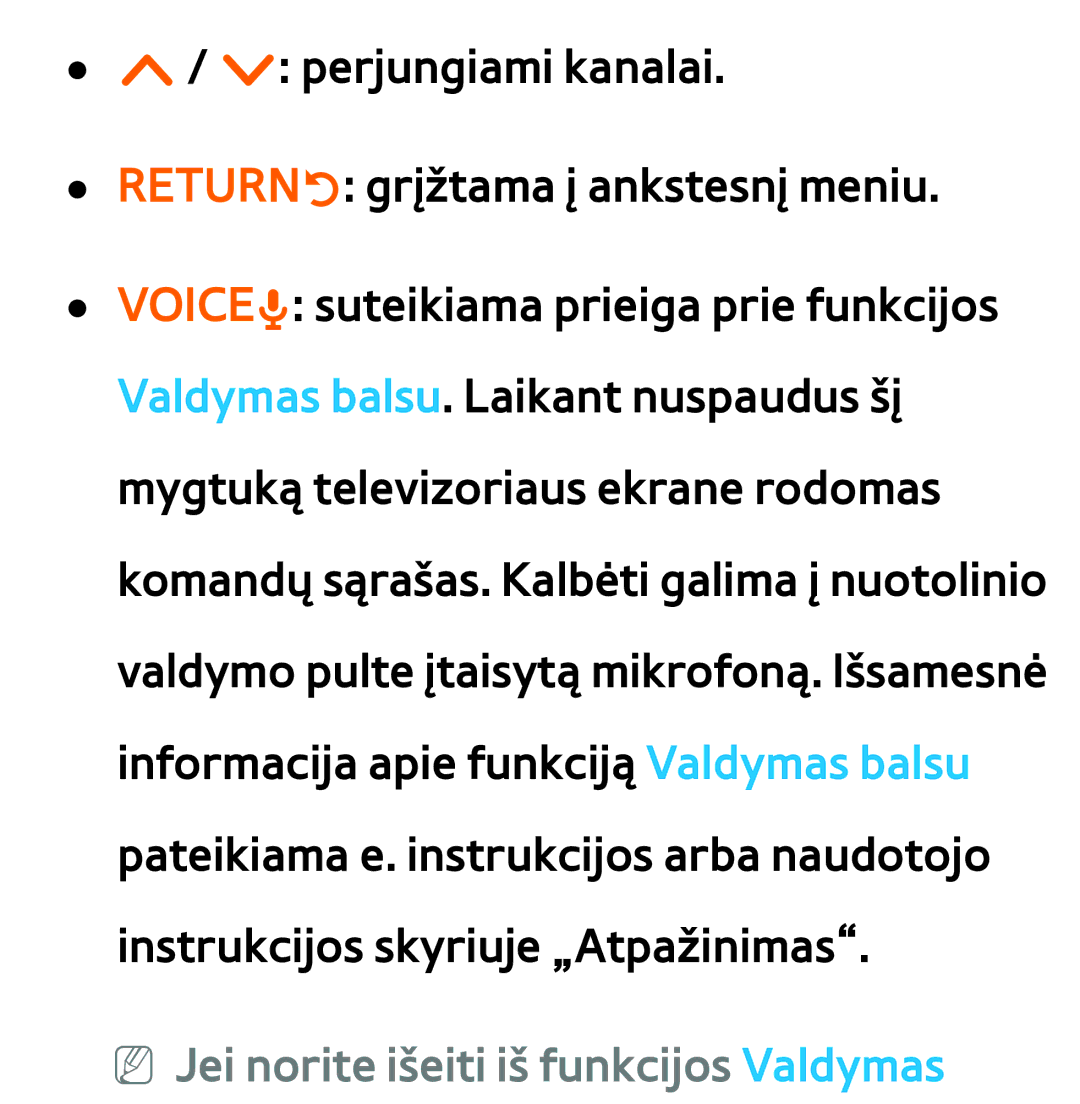 Samsung UE55ES7000SXXH, UE55ES8000SXXH, UE46ES8000SXXH, UE46ES7000SXXH manual NN Jei norite išeiti iš funkcijos Valdymas 