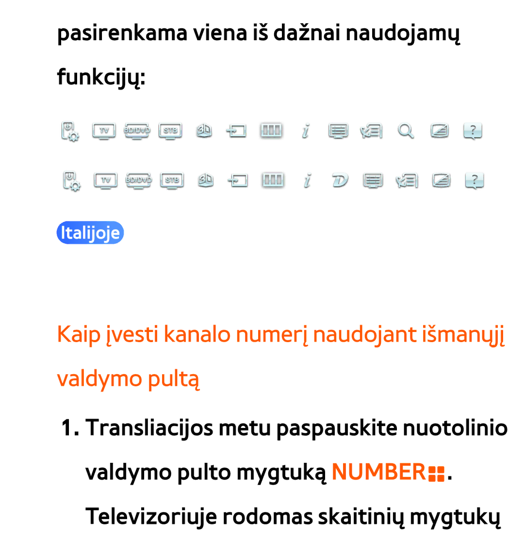 Samsung UE46ES8000SXXH, UE55ES8000SXXH, UE55ES7000SXXH manual Kaip įvesti kanalo numerį naudojant išmanųjį valdymo pultą 