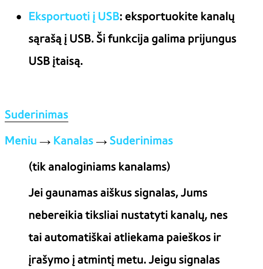 Samsung UE40ES8000SXXH, UE55ES8000SXXH, UE55ES7000SXXH, UE46ES8000SXXH manual Suderinimas Meniu → Kanalas → Suderinimas 