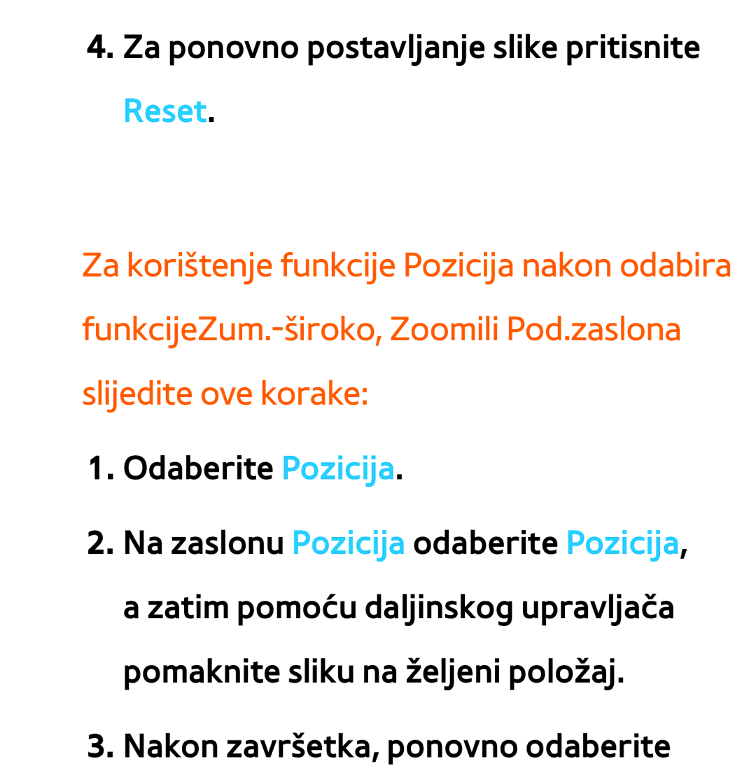 Samsung UE55ES8000SXXH, UE55ES7000SXXH, UE46ES8000SXXH, UE46ES7000SXXH manual Za ponovno postavljanje slike pritisnite Reset 