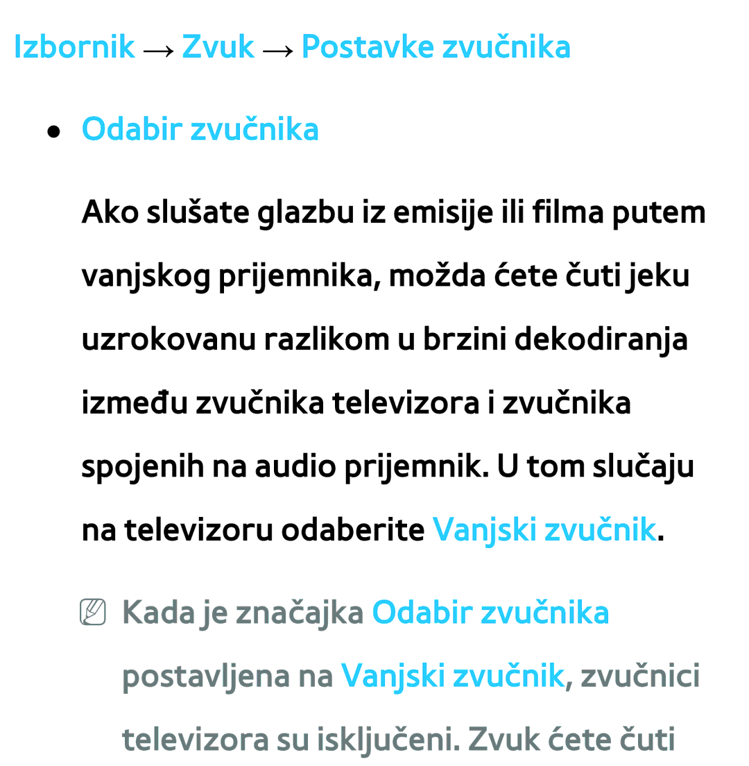 Samsung UE55ES8000SXXH, UE55ES7000SXXH, UE46ES8000SXXH, UE46ES7000SXXH Izbornik → Zvuk → Postavke zvučnika Odabir zvučnika 