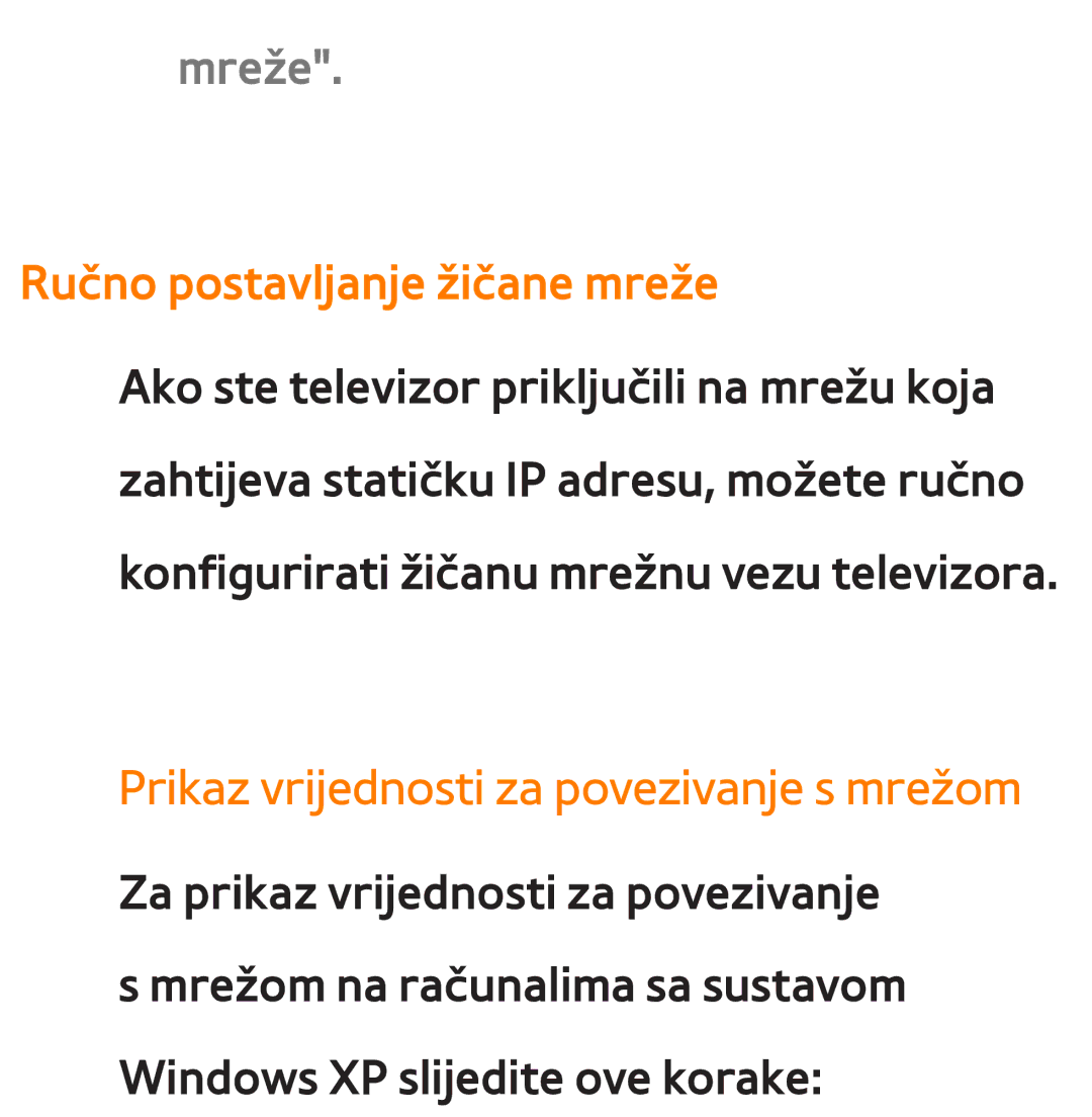 Samsung UE46ES8000SXXH, UE55ES8000SXXH Mreže, Ručno postavljanje žičane mreže, Prikaz vrijednosti za povezivanje s mrežom 