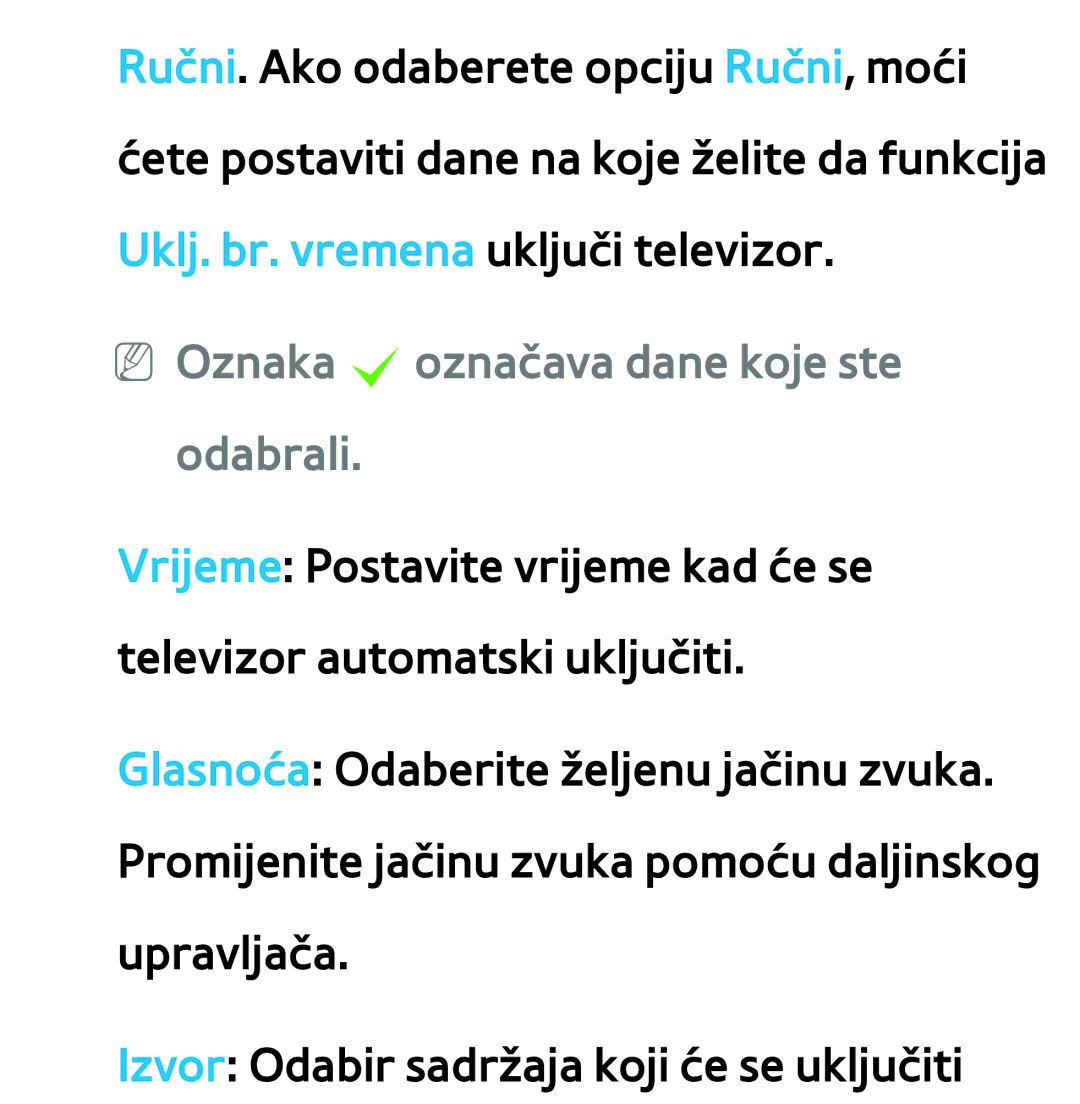 Samsung UE40ES7000SXXH, UE55ES8000SXXH, UE55ES7000SXXH, UE46ES8000SXXH manual NN Oznaka coznačava dane koje ste odabrali 