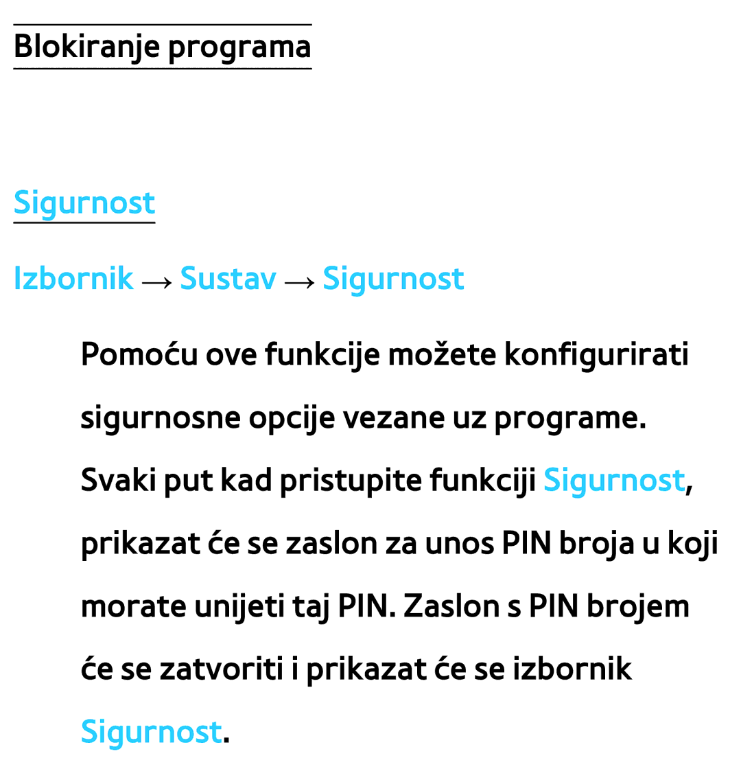 Samsung UE40ES8000SXXH, UE55ES8000SXXH, UE55ES7000SXXH, UE46ES8000SXXH manual Sigurnost Izbornik → Sustav → Sigurnost 
