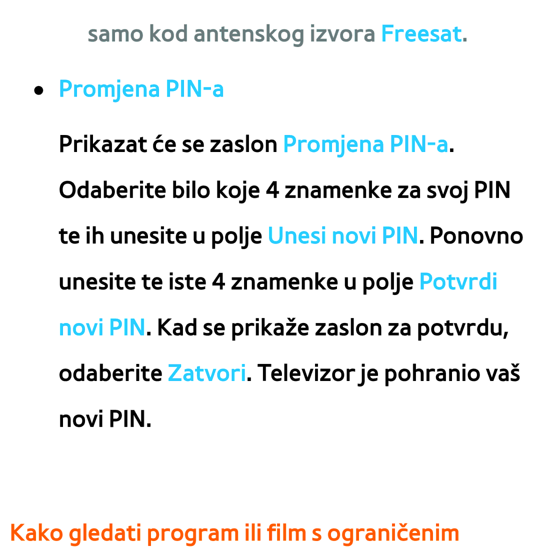 Samsung UE55ES8000SXXH Samo kod antenskog izvora Freesat. Promjena PIN-a, Kako gledati program ili film s ograničenim 