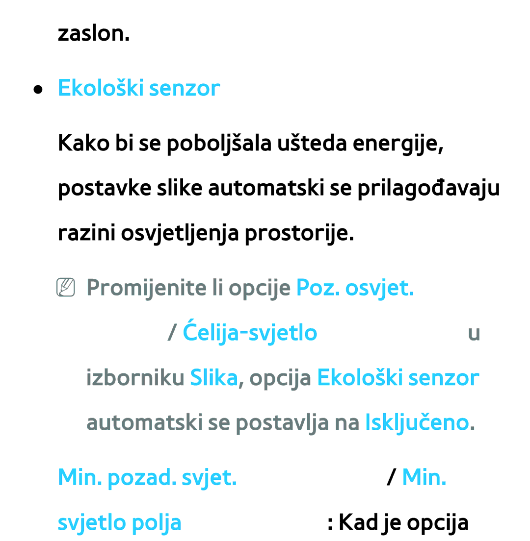 Samsung UE46ES7000SXXH, UE55ES8000SXXH, UE55ES7000SXXH manual Ekološki senzor, NN Promijenite li opcije Poz. osvjet. za LED 