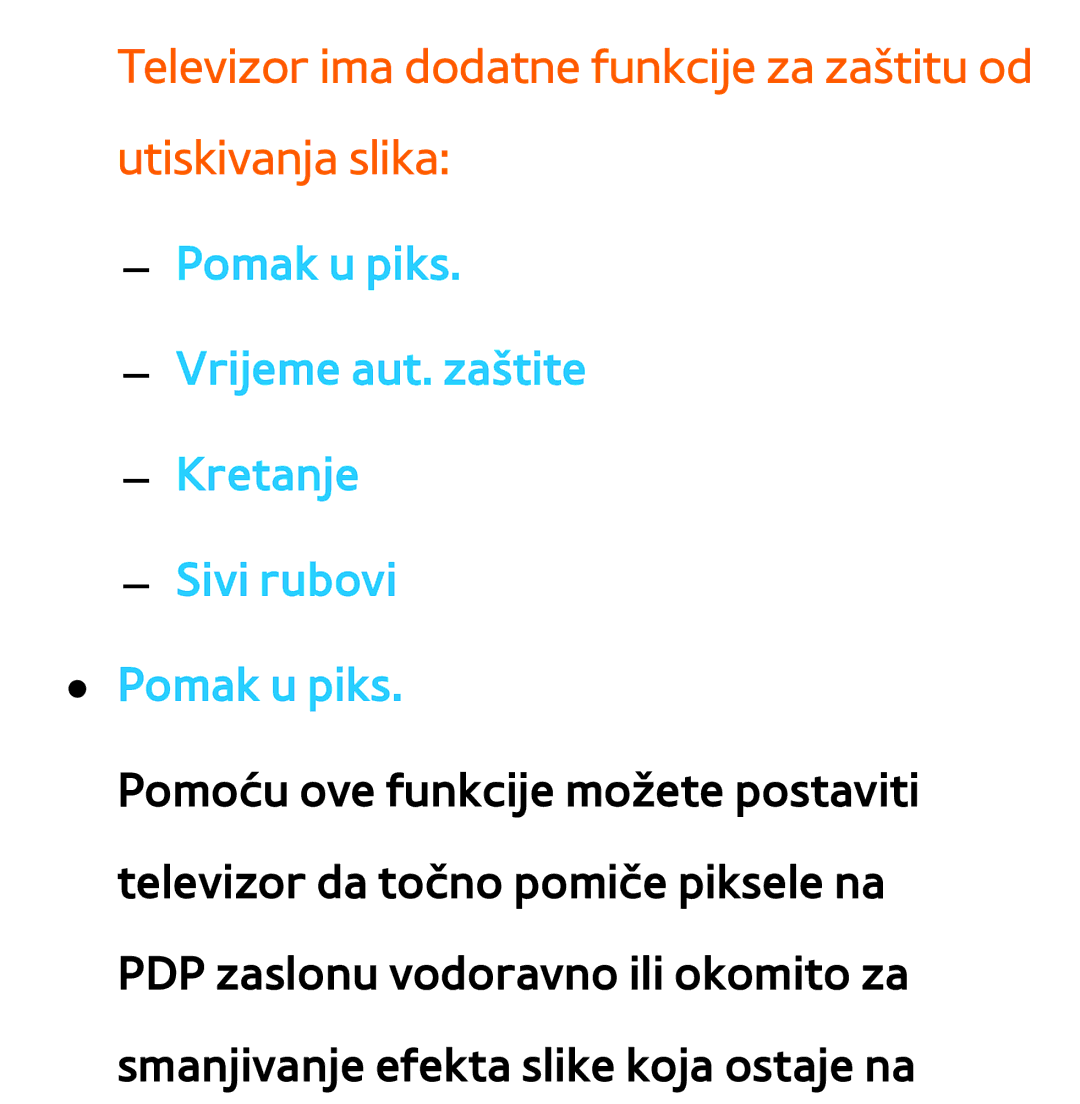 Samsung UE55ES7000SXXH, UE55ES8000SXXH, UE46ES8000SXXH manual Pomak u piks Vrijeme aut. zaštite Kretanje Sivi rubovi 