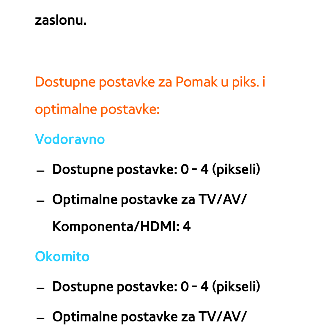 Samsung UE46ES8000SXXH, UE55ES8000SXXH manual Dostupne postavke za Pomak u piks. i optimalne postavke, Vodoravno, Okomito 