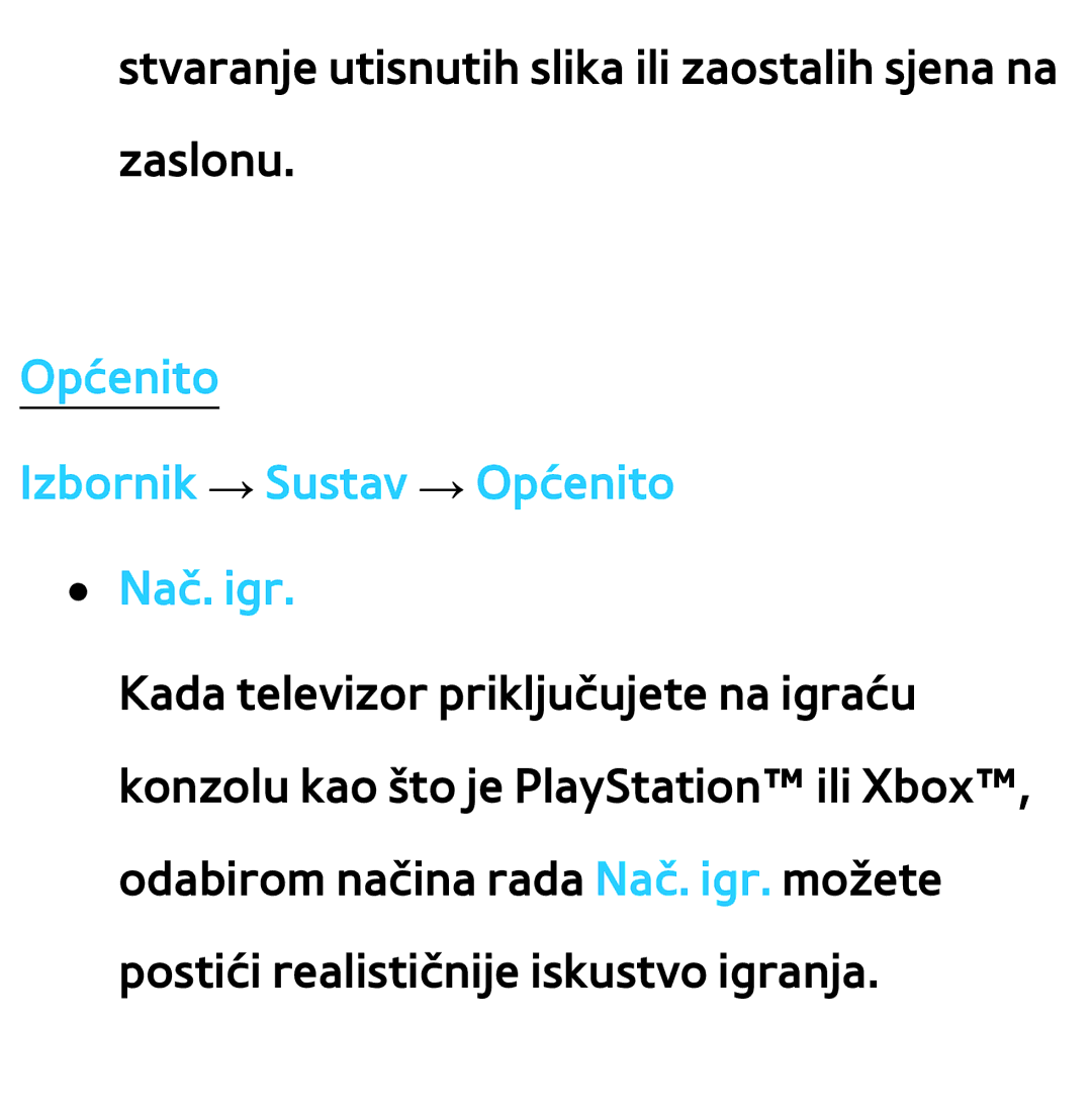 Samsung UE75ES9000SXXH, UE55ES8000SXXH, UE55ES7000SXXH, UE46ES8000SXXH manual Općenito Izbornik → Sustav → Općenito Nač. igr 