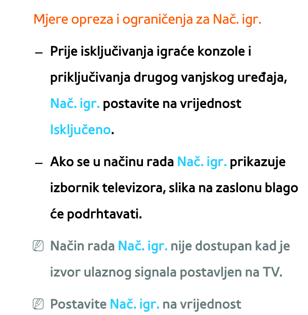 Samsung UE55ES8000SXXH, UE55ES7000SXXH manual Mjere opreza i ograničenja za Nač. igr, NN Postavite Nač. igr. na vrijednost 