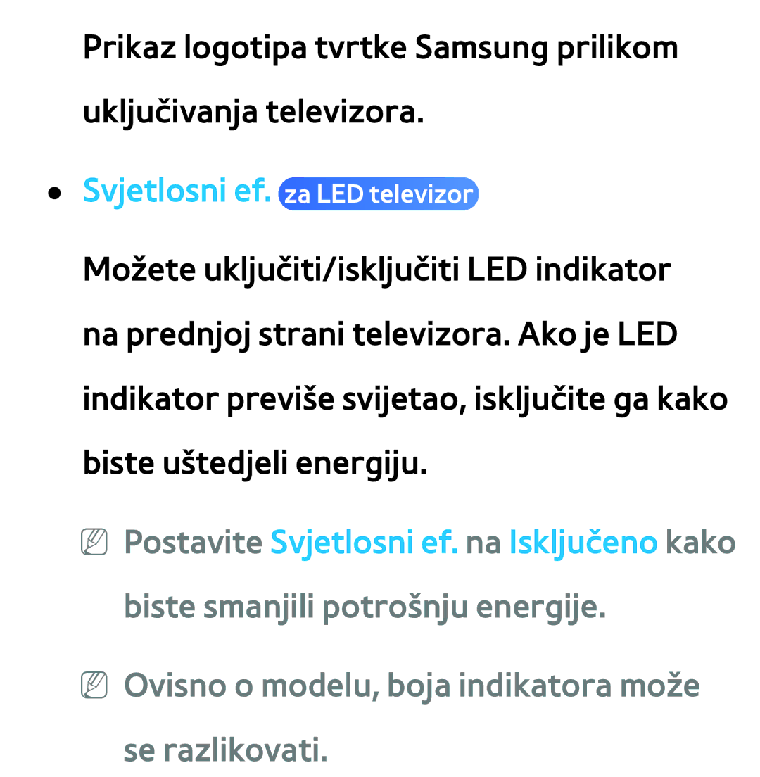 Samsung UE65ES8000SXXH, UE55ES8000SXXH, UE55ES7000SXXH manual NN Ovisno o modelu, boja indikatora može se razlikovati 