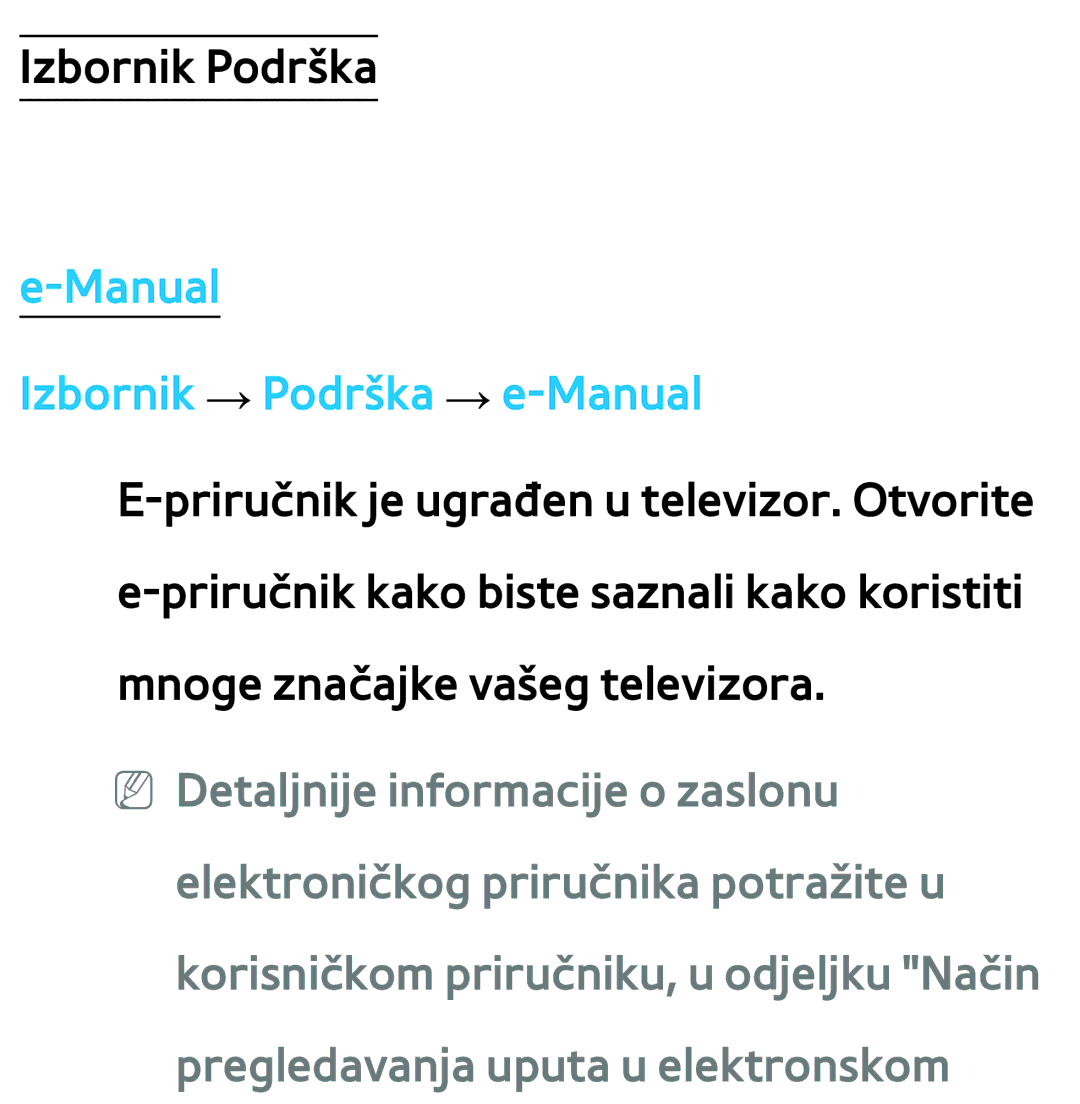 Samsung UE46ES8000SXXH, UE55ES8000SXXH, UE55ES7000SXXH, UE46ES7000SXXH, UE65ES8000SXXH Manual Izbornik → Podrška → e-Manual 