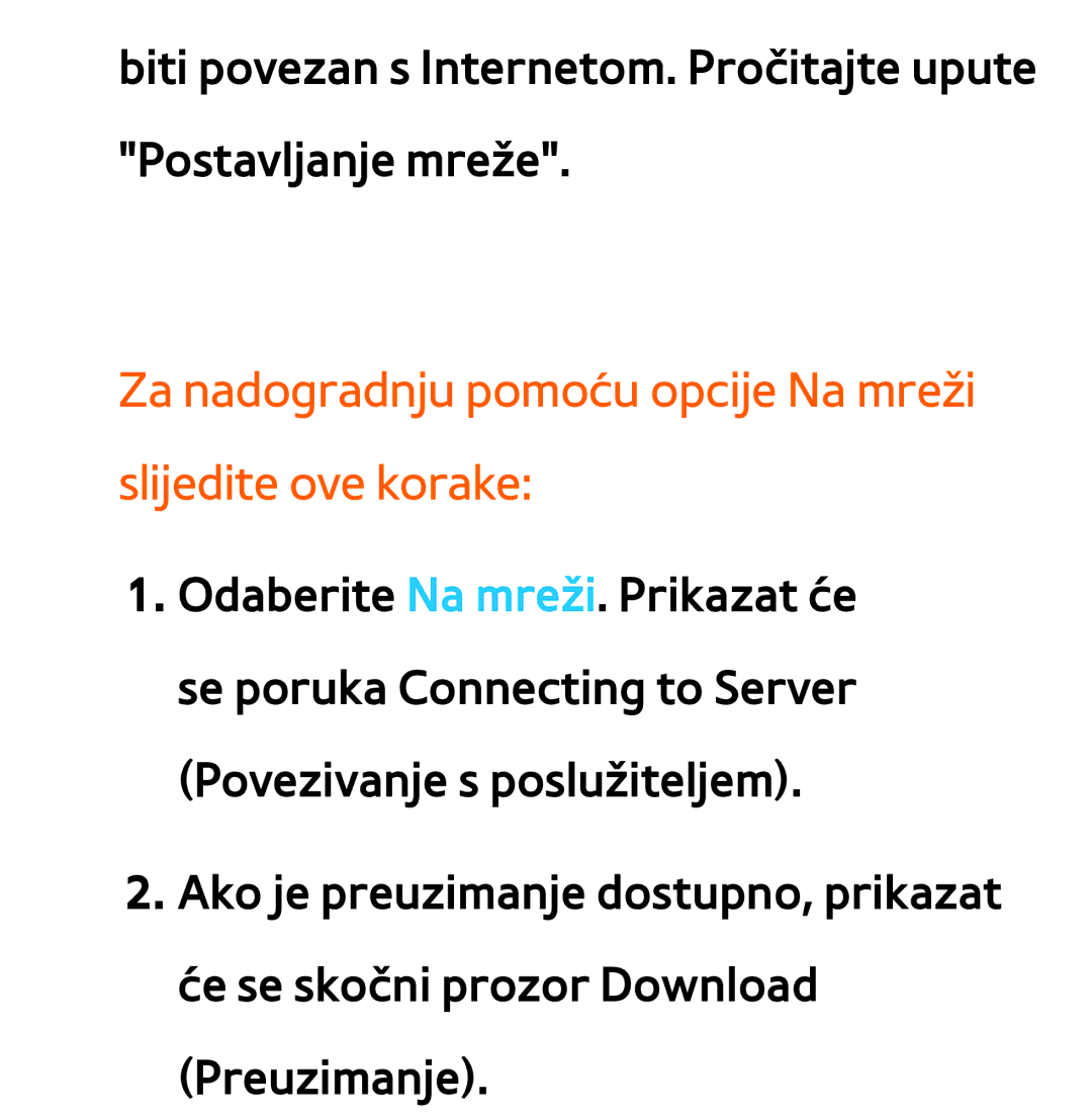 Samsung UE75ES9000SXXH, UE55ES8000SXXH, UE55ES7000SXXH manual Za nadogradnju pomoću opcije Na mreži slijedite ove korake 