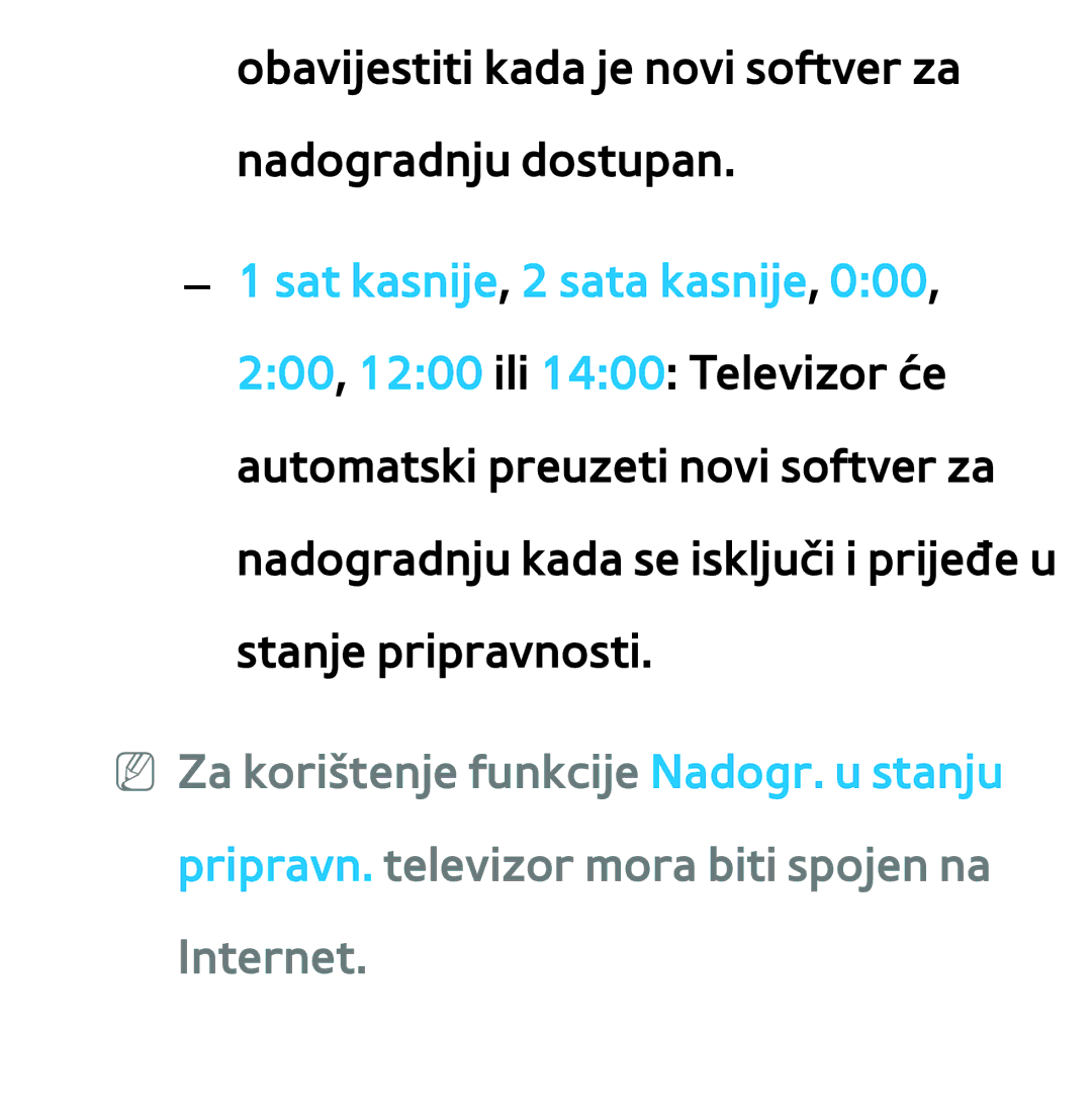 Samsung UE40ES7000SXXH, UE55ES8000SXXH, UE55ES7000SXXH manual Obavijestiti kada je novi softver za nadogradnju dostupan 