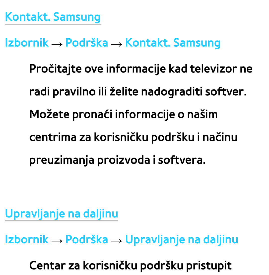 Samsung UE75ES9000SXXH, UE55ES8000SXXH, UE55ES7000SXXH manual Kontakt. Samsung Izbornik → Podrška → Kontakt. Samsung 