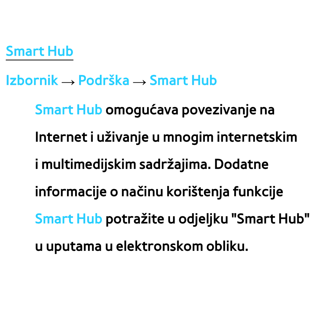 Samsung UE55ES7000SXXH, UE55ES8000SXXH, UE46ES8000SXXH, UE46ES7000SXXH manual Smart Hub Izbornik → Podrška → Smart Hub 