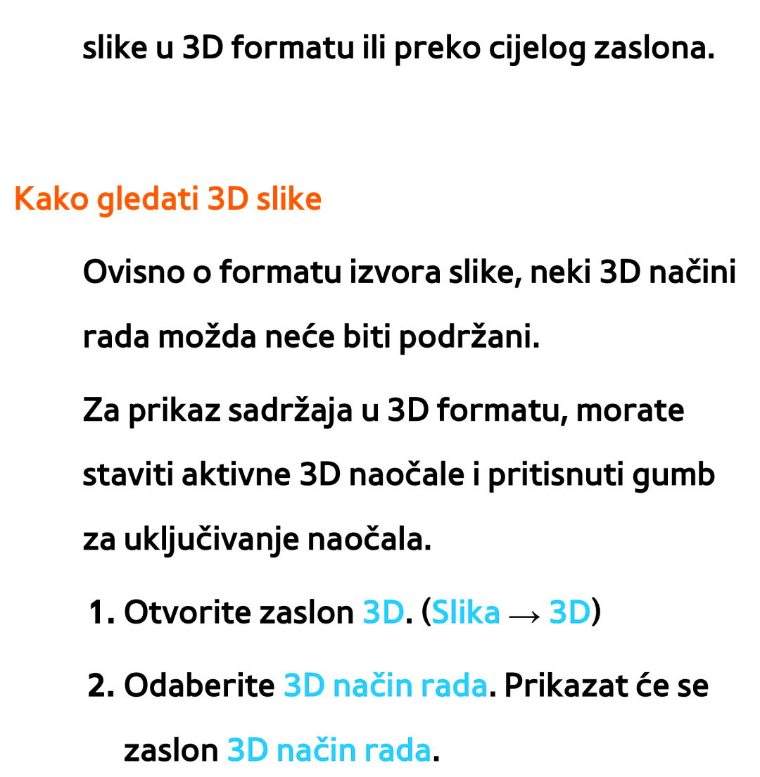 Samsung UE40ES7000SXXH, UE55ES8000SXXH, UE55ES7000SXXH, UE46ES8000SXXH, UE46ES7000SXXH, UE65ES8000SXXH Kako gledati 3D slike 