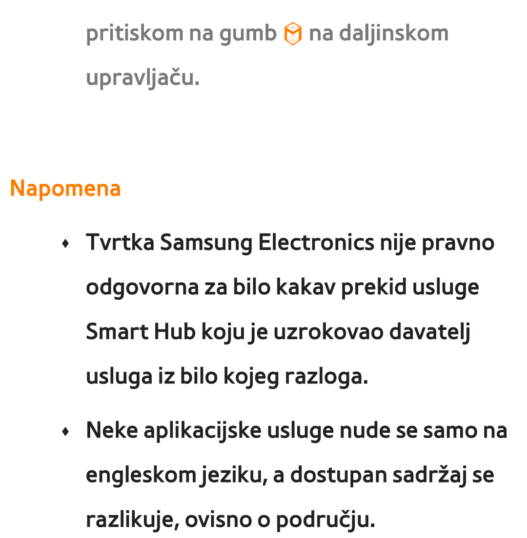 Samsung UE65ES8000SXXH, UE55ES8000SXXH, UE55ES7000SXXH, UE46ES8000SXXH Pritiskom na gumb na daljinskom upravljaču, Napomena 