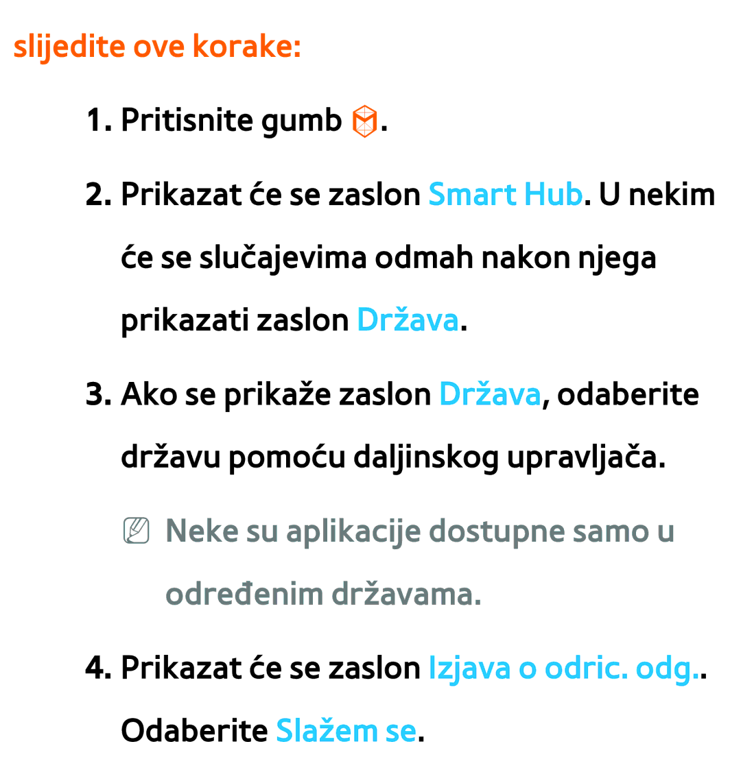 Samsung UE55ES8000SXXH, UE55ES7000SXXH manual Slijedite ove korake, NN Neke su aplikacije dostupne samo u određenim državama 