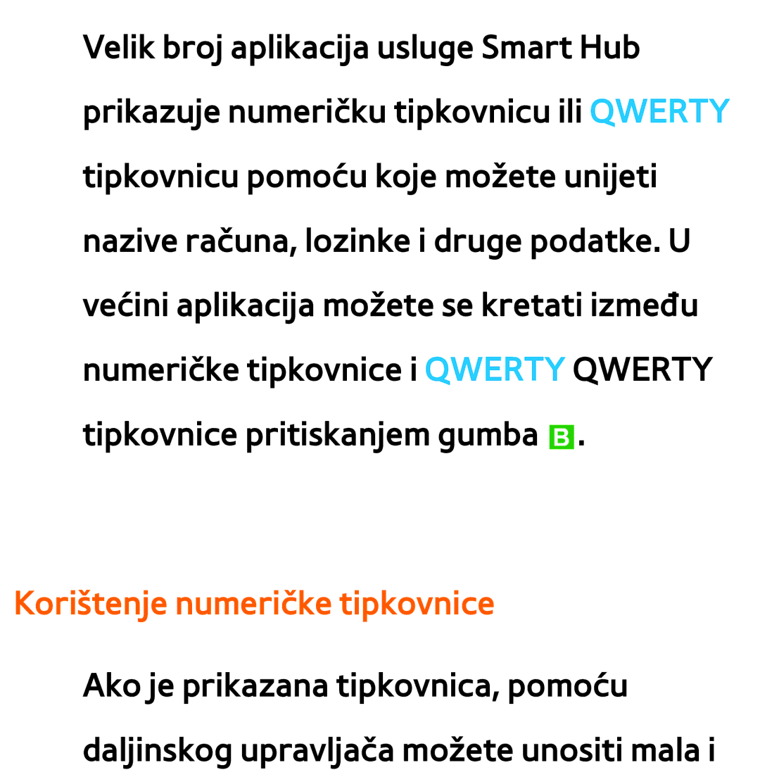 Samsung UE46ES7000SXXH, UE55ES8000SXXH, UE55ES7000SXXH, UE46ES8000SXXH, UE65ES8000SXXH manual Korištenje numeričke tipkovnice 