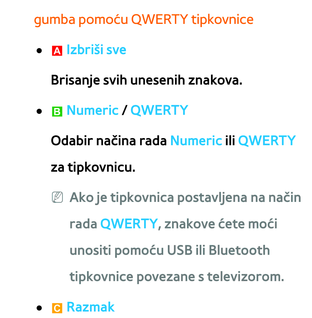 Samsung UE55ES7000SXXH, UE55ES8000SXXH manual Gumba pomoću Qwerty tipkovnice, AIzbriši sve, BNumeric / Qwerty, Razmak 