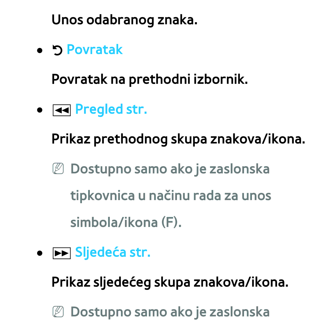 Samsung UE46ES7000SXXH Tipkovnica u načinu rada za unos simbola/ikona F, ΜSljedeća str, NN Dostupno samo ako je zaslonska 