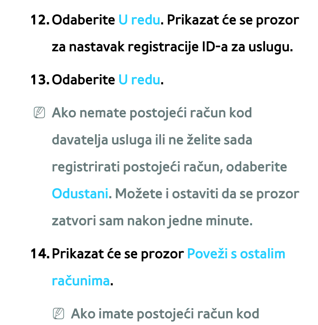 Samsung UE55ES8000SXXH, UE55ES7000SXXH, UE46ES8000SXXH, UE46ES7000SXXH, UE65ES8000SXXH manual NN Ako imate postojeći račun kod 