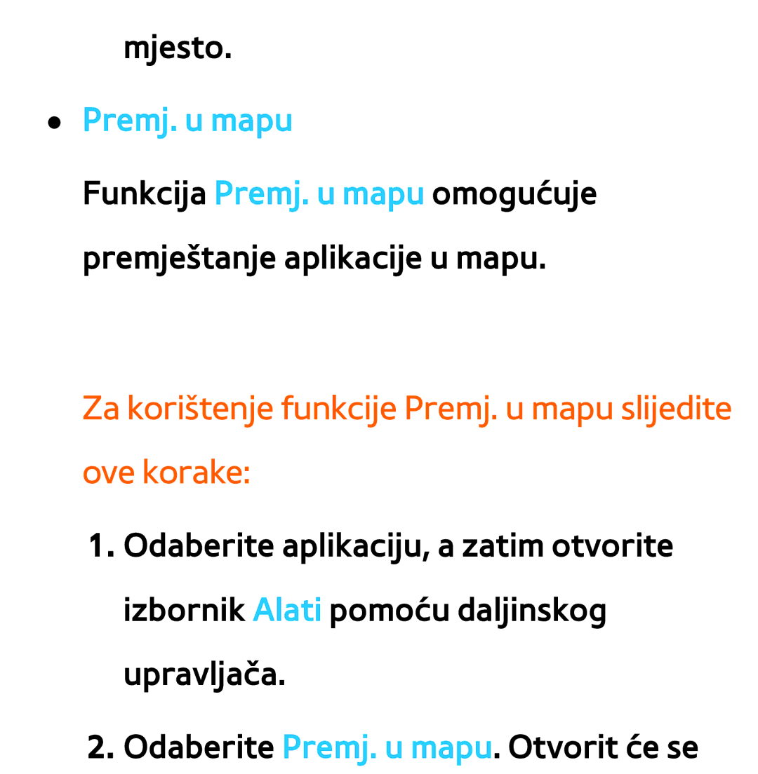 Samsung UE46ES8000SXXH, UE55ES8000SXXH, UE55ES7000SXXH manual Za korištenje funkcije Premj. u mapu slijedite ove korake 