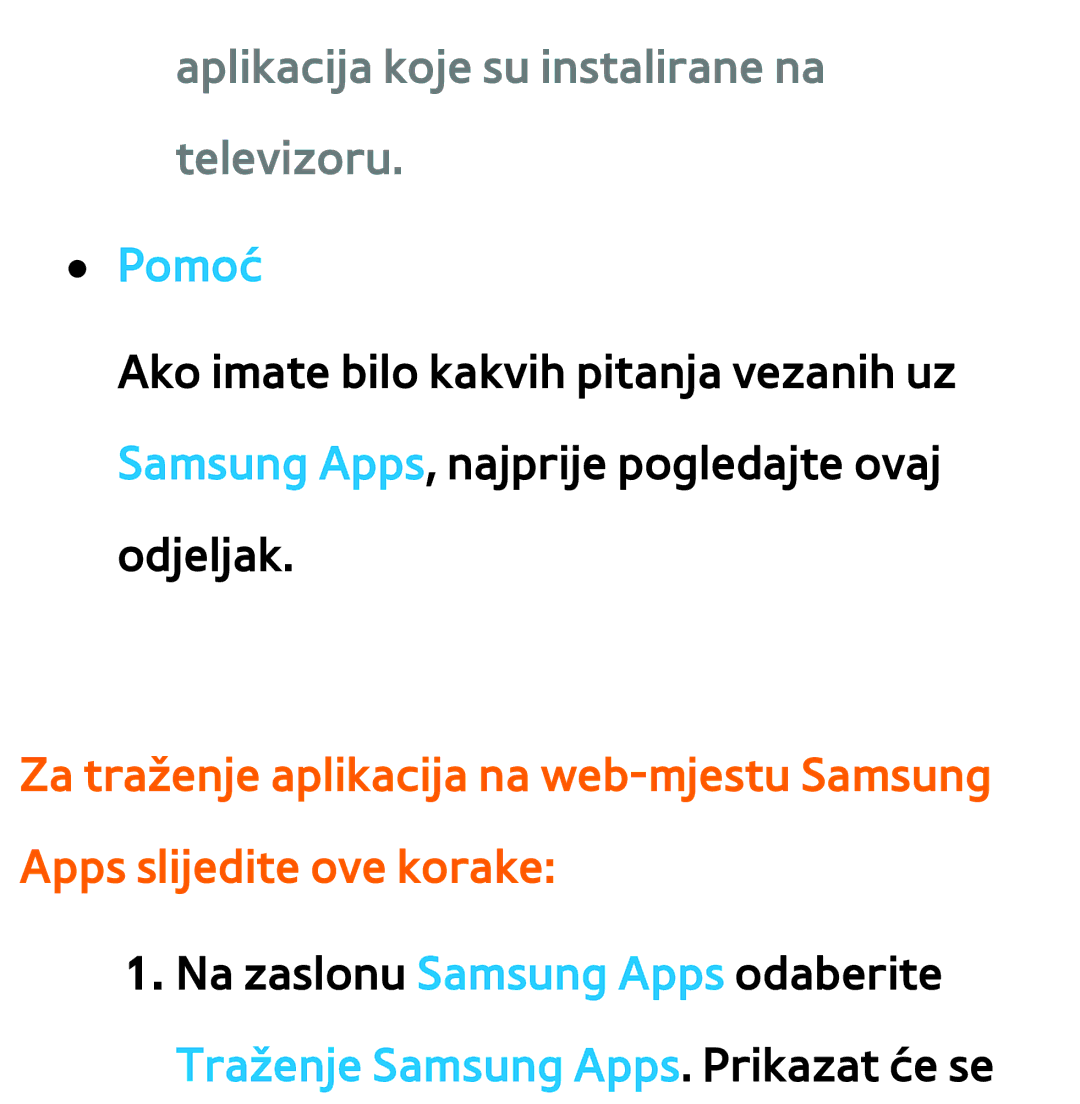 Samsung UE75ES9000SXXH manual Aplikacija koje su instalirane na televizoru, Pomoć, Traženje Samsung Apps. Prikazat će se 