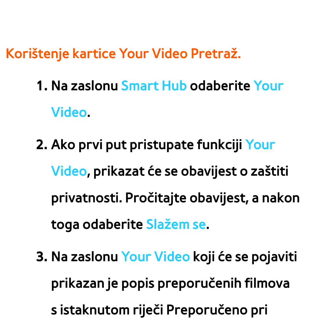 Samsung UE65ES8000SXXH, UE55ES8000SXXH, UE55ES7000SXXH, UE46ES8000SXXH, UE46ES7000SXXH Korištenje kartice Your Video Pretraž 