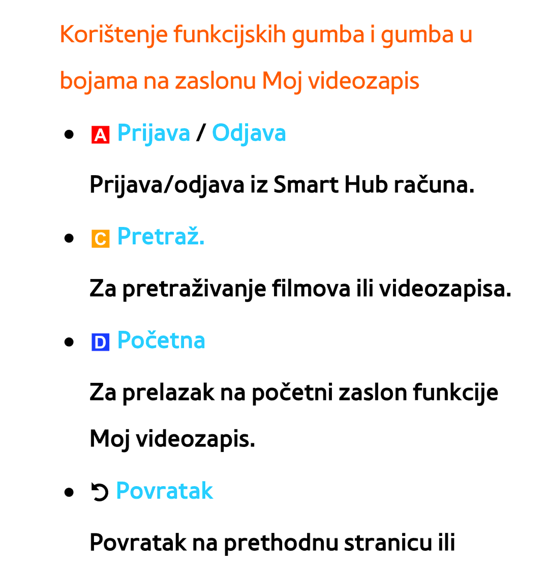 Samsung UE46ES7000SXXH, UE55ES8000SXXH, UE55ES7000SXXH, UE46ES8000SXXH, UE65ES8000SXXH Povratak na prethodnu stranicu ili 