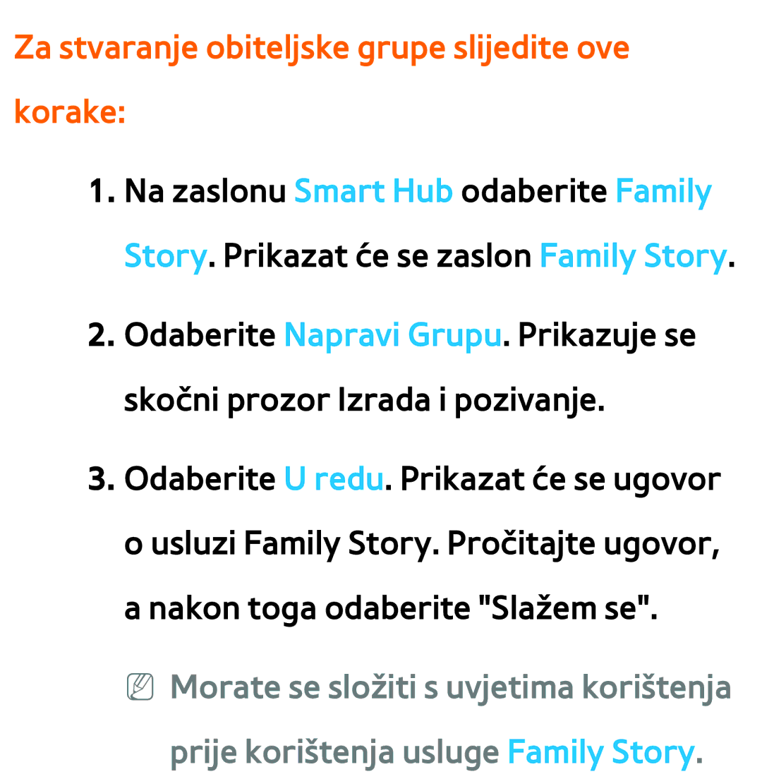 Samsung UE75ES9000SXXH, UE55ES8000SXXH, UE55ES7000SXXH, UE46ES8000SXXH Za stvaranje obiteljske grupe slijedite ove korake 