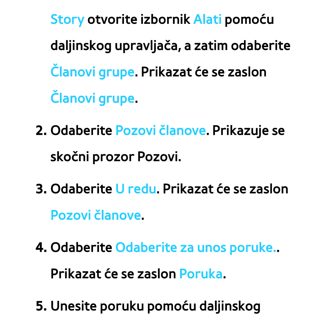 Samsung UE46ES8000SXXH, UE55ES8000SXXH, UE55ES7000SXXH, UE46ES7000SXXH, UE65ES8000SXXH manual Unesite poruku pomoću daljinskog 