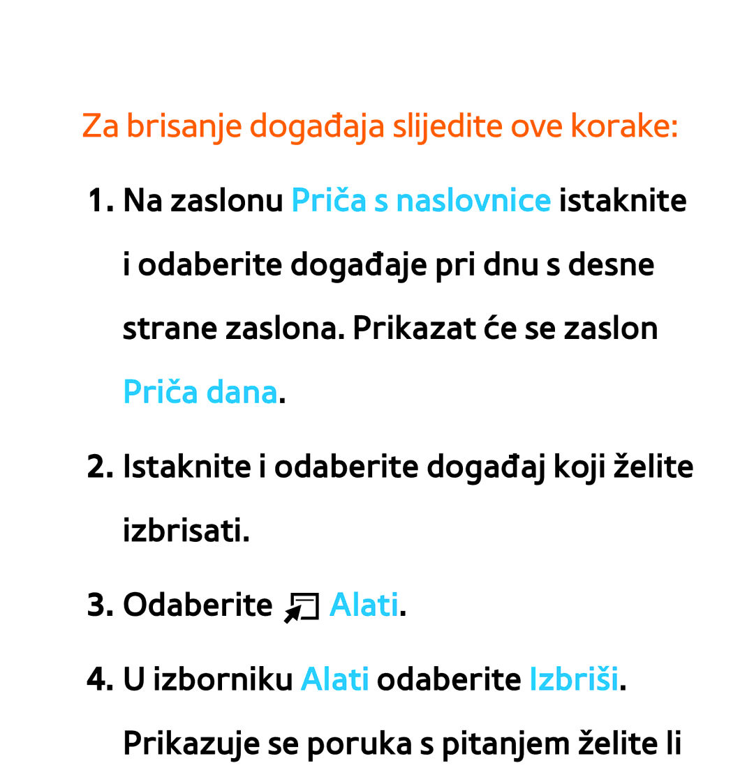 Samsung UE46ES8000SXXH, UE55ES8000SXXH, UE55ES7000SXXH, UE46ES7000SXXH manual Za brisanje događaja slijedite ove korake 