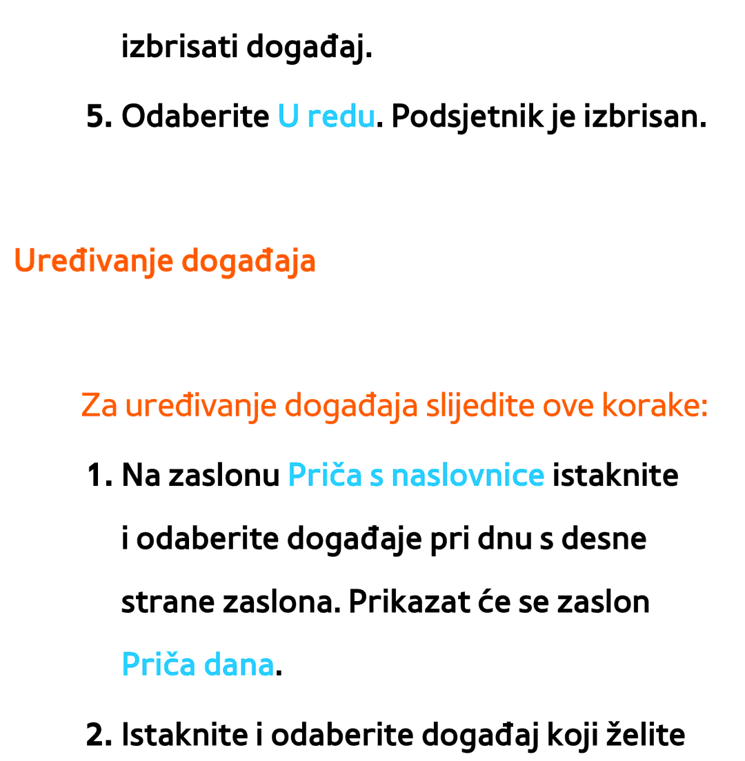 Samsung UE46ES7000SXXH, UE55ES8000SXXH, UE55ES7000SXXH manual Izbrisati događaj Odaberite U redu. Podsjetnik je izbrisan 