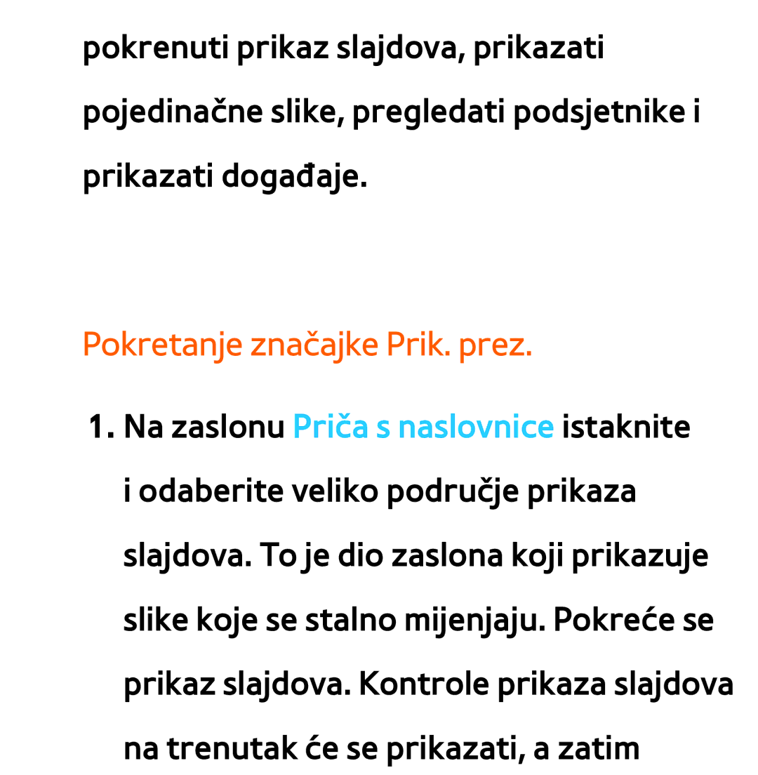 Samsung UE40ES7000SXXH, UE55ES8000SXXH, UE55ES7000SXXH, UE46ES8000SXXH, UE46ES7000SXXH manual Pokretanje značajke Prik. prez 