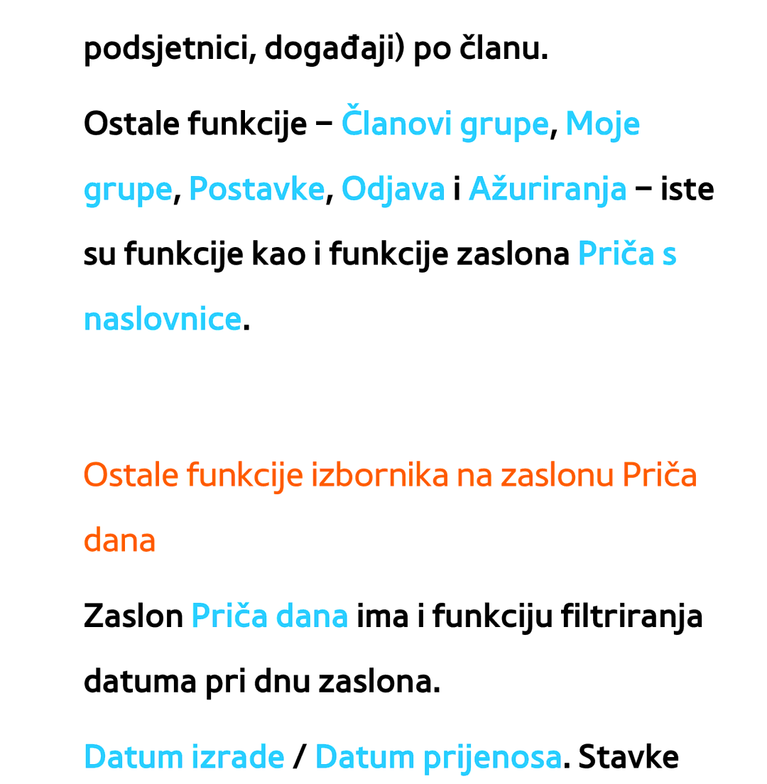 Samsung UE55ES8000SXXH manual Ostale funkcije izbornika na zaslonu Priča dana, Datum izrade / Datum prijenosa. Stavke 