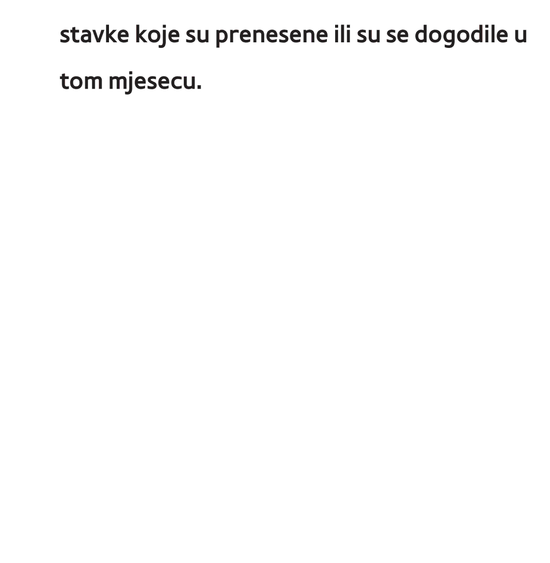 Samsung UE46ES8000SXXH, UE55ES8000SXXH, UE55ES7000SXXH manual Stavke koje su prenesene ili su se dogodile u tom mjesecu 