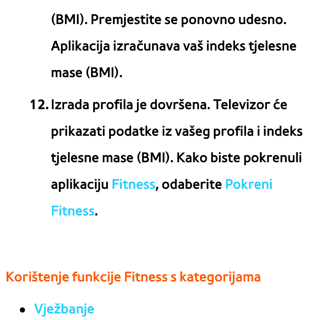 Samsung UE55ES7000SXXH, UE55ES8000SXXH, UE46ES8000SXXH, UE46ES7000SXXH Korištenje funkcije Fitness s kategorijama, Vježbanje 