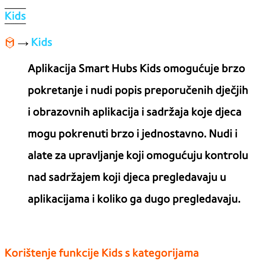 Samsung UE75ES9000SXXH, UE55ES8000SXXH, UE55ES7000SXXH, UE46ES8000SXXH Kids → Kids, Korištenje funkcije Kids s kategorijama 