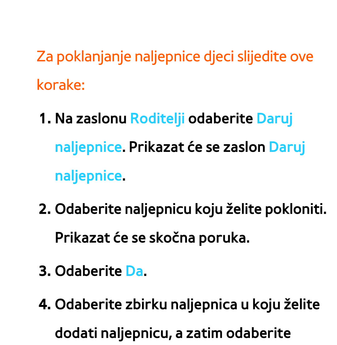 Samsung UE46ES8000SXXH, UE55ES8000SXXH, UE55ES7000SXXH, UE46ES7000SXXH Za poklanjanje naljepnice djeci slijedite ove korake 