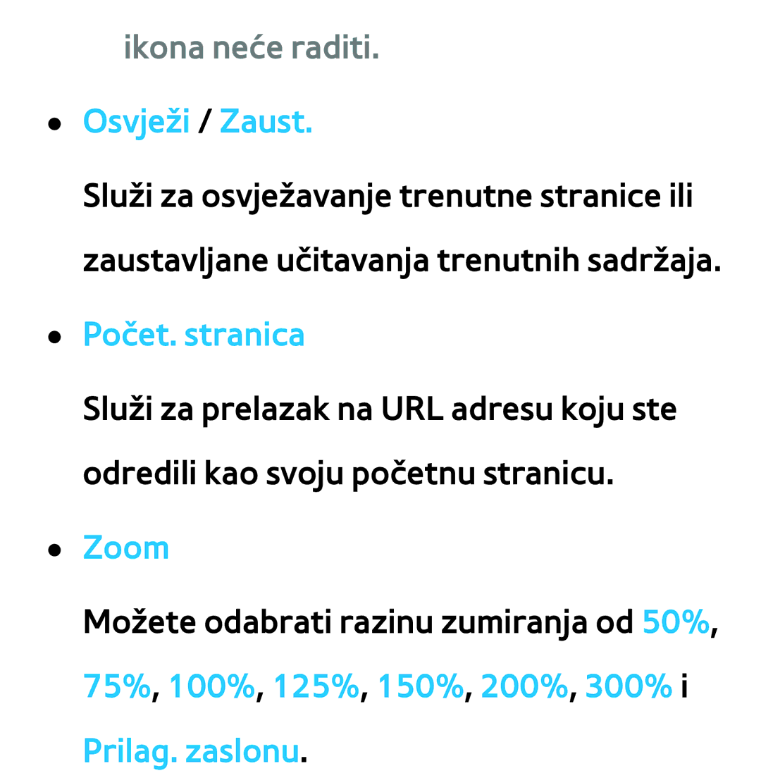 Samsung UE40ES7000SXXH, UE55ES8000SXXH, UE55ES7000SXXH manual Ikona neće raditi. Osvježi / Zaust, Počet. stranica, Zoom 